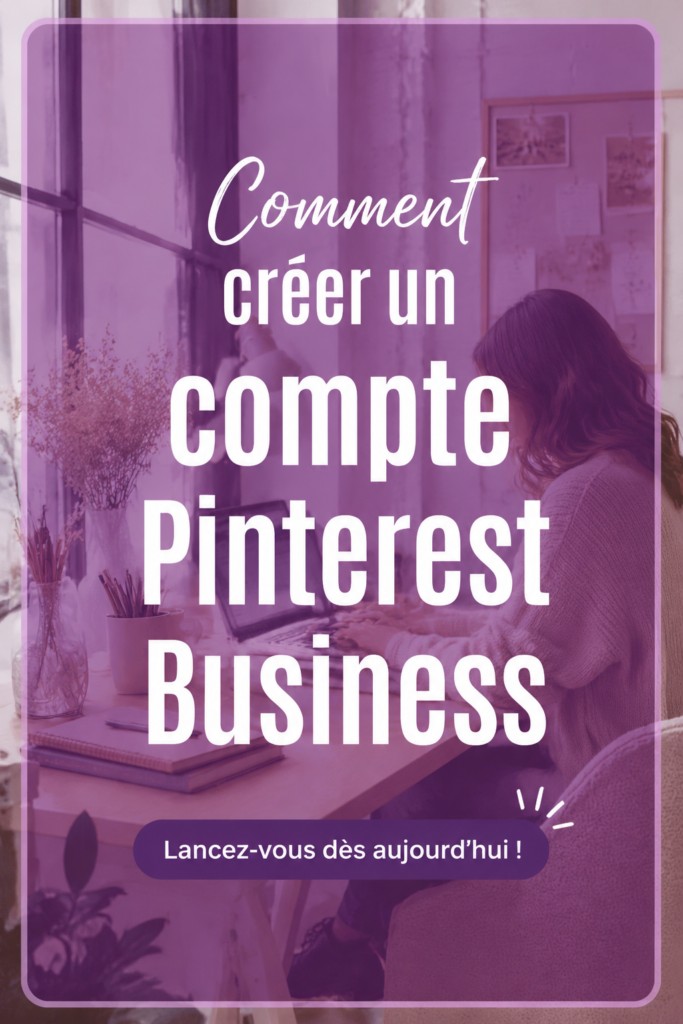 Écran montrant comment créer un compte professionnel sur Pinterest.