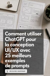 Un aperçu de l'utilisation de ChatGPT pour le design UI/UX, avec des exemples créatifs